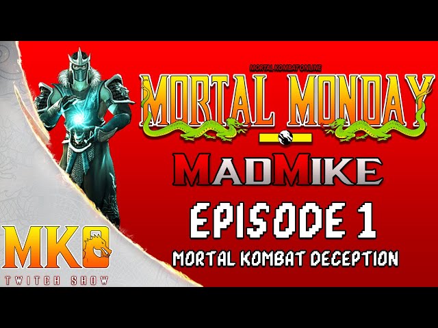 Logo for MORTAL MONDAY EPISODE 1: MORTAL KOMBAT DECEPTION (Host @MadMike54)